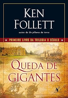 Queda de Gigantes Ken Follett